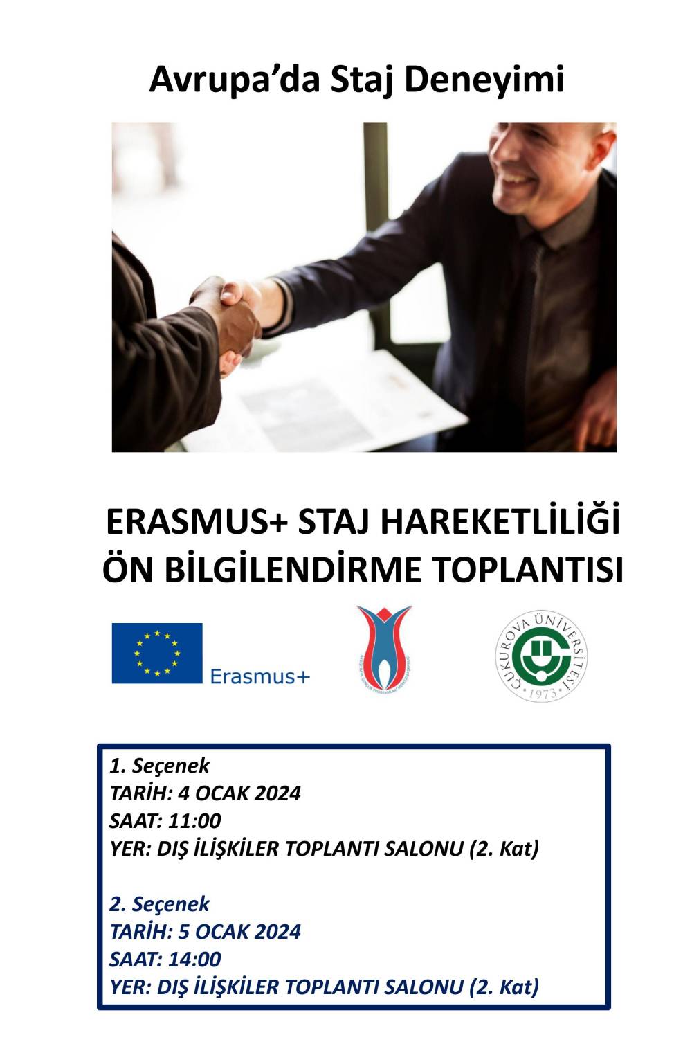 ERASMUS STAJ HAREKETLİLİĞİ BAŞVURU ÖNCESİ BİLGİLENDİRME TOPLANTILARI